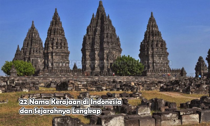 √ 22 Nama Kerajaan di Indonesia dan Sejarahnya Lengkap